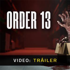 ORDER 13 -  Tráiler del Vídeo