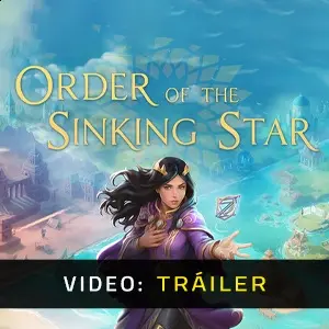 Order of the Sinking Star - Tráiler