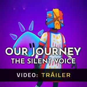 Our Journey: The Silent Voice - Video Tráiler