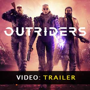 Outriders Video Trailer