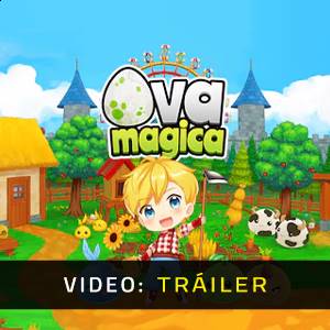 Ova Magica - Tráiler en Video