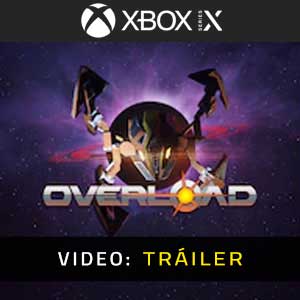 Overload XBox Series Video dela campaña