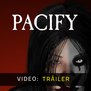 Pacify Video Trailer