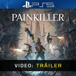 Painkiller 2025 PS5 - Tráiler de Video