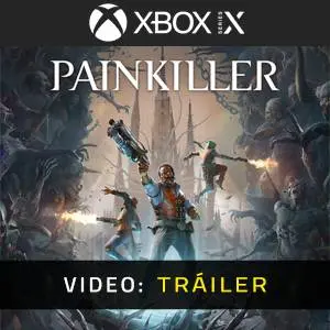 Painkiller 2025 Xbox Series - Tráiler de Video