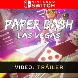 Paper Dash - Las Vegas Nintendo Switch - Video Tráiler