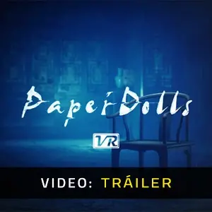 Paper Dolls VR - Tráiler del Vídeo