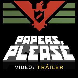 Papers Please Video dela campaña