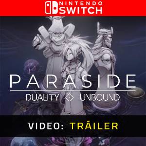 Paraside Duality Unbound Nintendo Switch - Tráiler