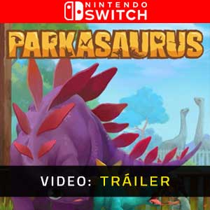 Parkasaurus Nintendo Switch - Tráiler