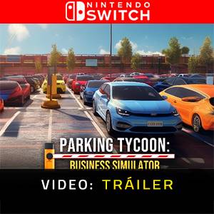 Parking Tycoon Business Simulator Nintendo Switch Tráiler del juego
