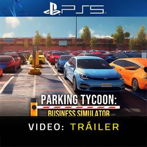 Parking Tycoon Business Simulator PS5 Tráiler del juego