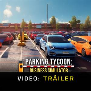 Tráiler de vídeo de Parking Tycoon Business Simulator