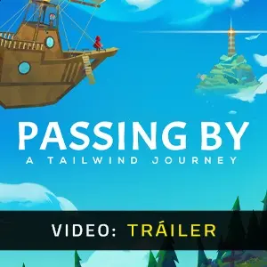 Passing By - A Tailwind Journey – Tráiler