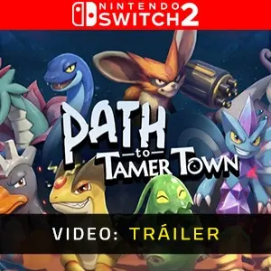 Path to Tamer Town Nintendo Switch 2 - Tráiler
