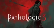 Pathologic 3: Prólogo Gratis 'Quarantine' Ya en Steam – ¡Échale un vistazo!