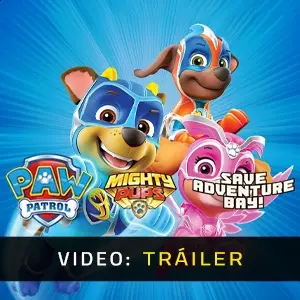 PAW Patrol Mighty Pups Save Adventure Bay - Tráiler del Vídeo