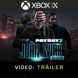 PAYDAY 2 John Wick Heists Tráiler de Video