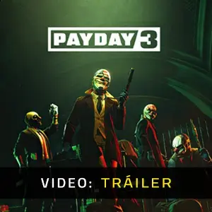 Payday 3 - Tráiler en Vídeo