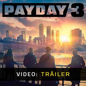 Payday 3 - Tráiler en Vídeo
