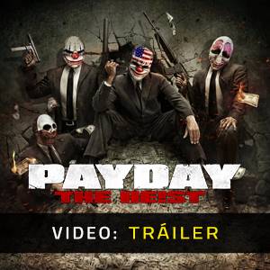 Payday: The Heist - Tráiler