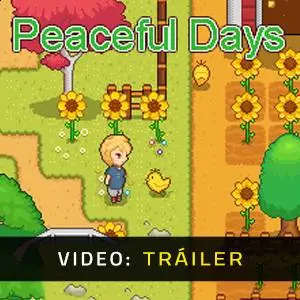 Peaceful Days - Tráiler del Juego
