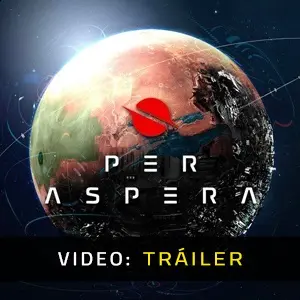 Per Aspera - Tráiler del vídeo