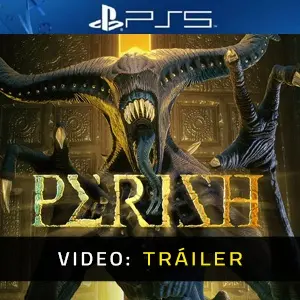 PERISH PS5 - Tráiler del vídeo