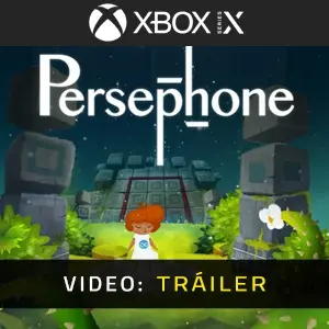 Persephone Xbox Series - Video Tráiler
