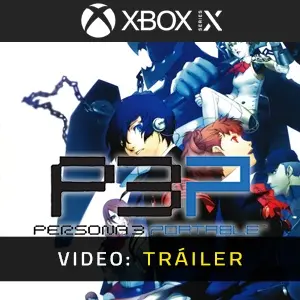 Persona 3 Portable Xbox Series - Video Tráiler
