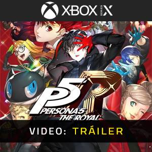 Persona 5 Royal Tráiler del juego