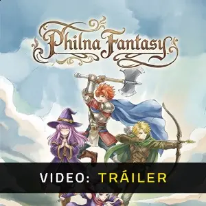 Philna Fantasy - Tráiler