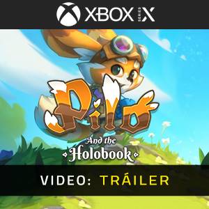 Pilo and the Holobook Xbox Series - Tráiler del Juego