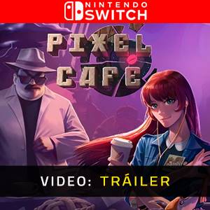 Pixel Cafe Nintendo Switch- Tráiler de Video