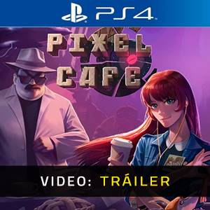 Pixel Cafe Ps4- Tráiler de Video