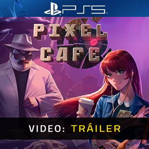 Pixel Cafe PS5- Tráiler de Video