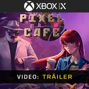 Pixel Cafe Xbox Series- Tráiler de Video