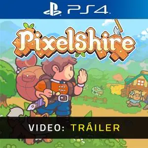 Pixelshire PS4 - Tráiler en Video