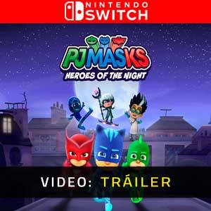 PJ Masks Heroes of the Night Nintendo Switch Vídeo En Tráiler