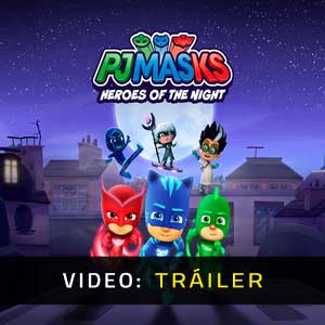 PJ Masks Heroes of the Night Vídeo En Tráiler