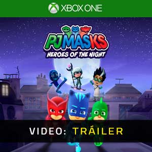 PJ Masks Heroes of the Night Xbox One Vídeo En Tráiler
