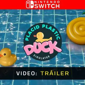 Placid Plastic Duck Simulator Ducks Galore Nintendo Switch - Tráiler del vídeo