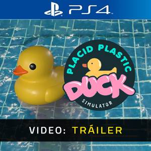 Placid Plastic Duck Simulator - Tráiler de Video
