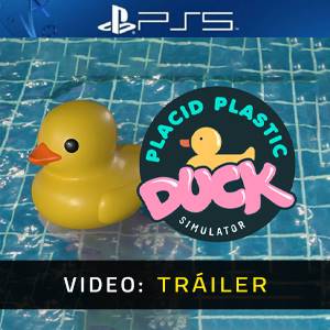 Placid Plastic Duck Simulator - Tráiler de Video