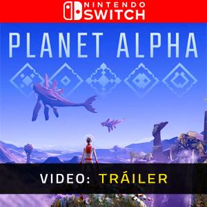 PLANET ALPHA Tráiler en Vídeo