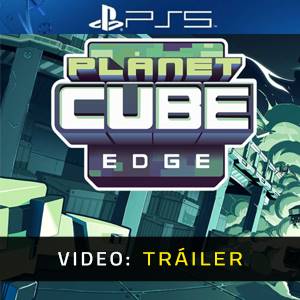 Planet Cube Edge PS5 - Tráiler