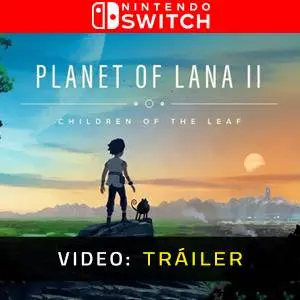 Planet of Lana 2 Nintendo Switch - Tráiler de Video