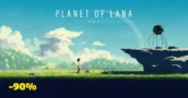 Planet of Lana con hasta un 90% de descuento en plataformas seleccionadas antes del Release Date de la secuela mañana