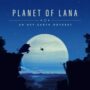 Planet of Lana: una aventura pintada a mano revelada