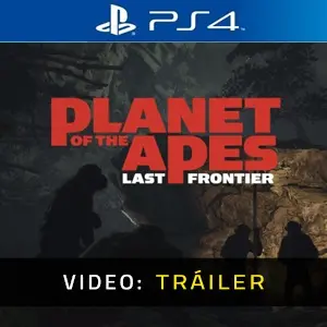 Planet of the Apes Last Frontier PS4 - Tráiler